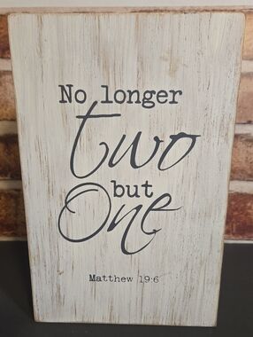 White Rustic "No Longer Two But One" Inspirational Wall Plaque